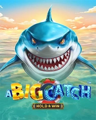 A Big Catch - Hold & Win