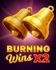 Burning Wins x2