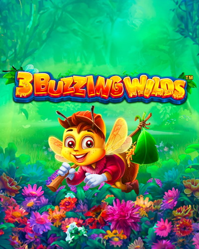 3 Buzzing Wilds