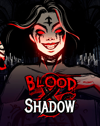 Blood & Shadow