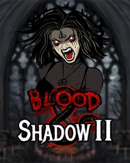 Blood & Shadow 2